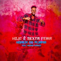 Homem do Pijama - Hoje é Sexta-Feira (Explicit)
