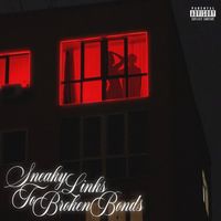 Greeko - Sneaky Links to Broken Bonds (Change on Me) (Explicit)