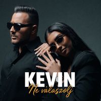 Kevin - Ne válaszolj