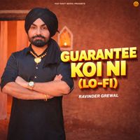 Ravinder Grewal - Guarantee Koi Ni (LoFi)