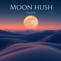 Champion - Moon Hush