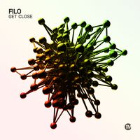 FILO - Get Close