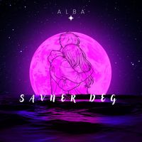 ALBA - Savner Deg