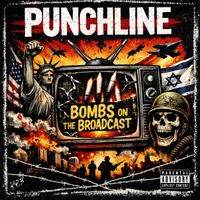 Punchline - Bombs on the Broadcast