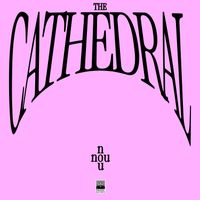 nou - The Cathedral