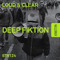 Deep Fiktion - Loud & Clear