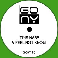 Time Warp - A Feeling I Know