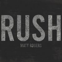 Matt Rogers - RUSH