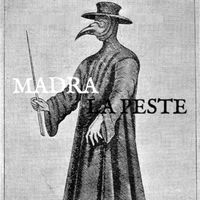 MADRA - La Peste (Explicit)