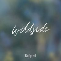 Banipreet - Wildside