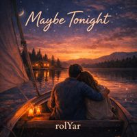 rolYar - Maybe Tonight