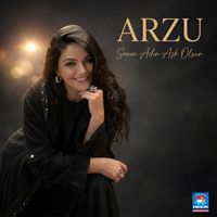 Arzu - Senin Adın Aşk Olsun