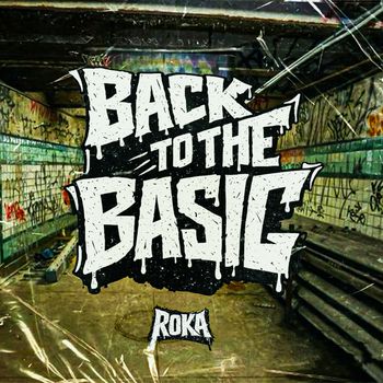 ROKA - BACK TO THE BASIC