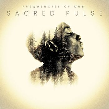 Frequencies of Dub - Sacred Pulse