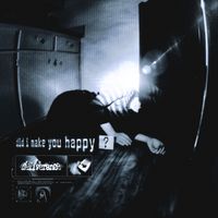 Deliverance - did i make you happy? (Explicit)