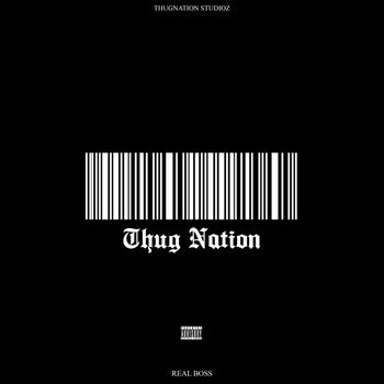 Real Boss - Thugnation (Explicit)