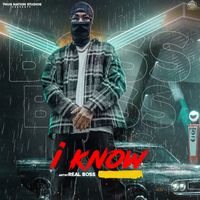 Real Boss - I Know (Explicit)