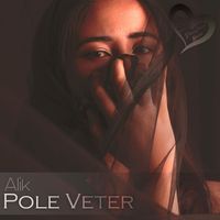 Alik - Pole Veter
