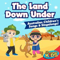 The Countdown Kids - The Land Down Under: Australian Children's Songs & Singalongs