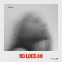 KNDY - No Loud Am