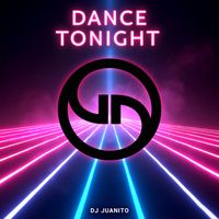 DJ Juanito - Dance Tonight (Original Mix)