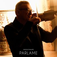 Angelo Mauro - Parlame