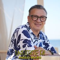 Angelo Mauro - Un'estate fa