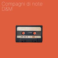 D&M - Compagni di Note