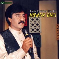 Anwar Rafi - Meri Ankhain Do Aainay Dono Ma Hai Tu