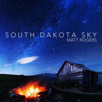 Matt Rogers - South Dakota Sky