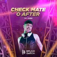 Bruno García - CheckMate (O After)
