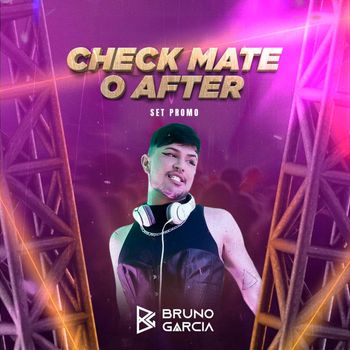 Bruno García - CheckMate (O After)