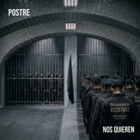 Postre - Nos Quieren