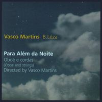 Vasco Martins - Para Além da Noite