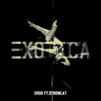EROS - EXÓTICA (Explicit)