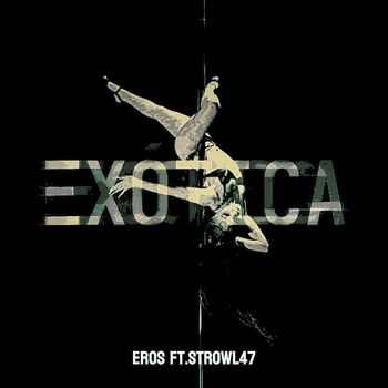 EROS - EXÓTICA (Explicit)