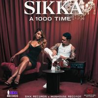 Sikka Rymes - A 1000 Time (Explicit)