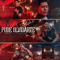 Alta Consigna - Pude Olvidarte
