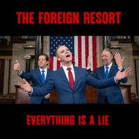 The Foreign Resort - Everything Is A Lie