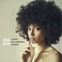 Miza Mayi - Stages of a Growing Flower