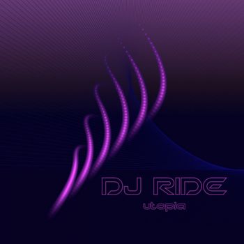 DJ Ride - Utopia