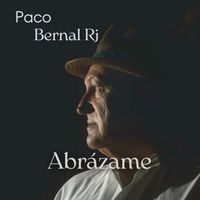Paco Bernal Rj - Abrázame