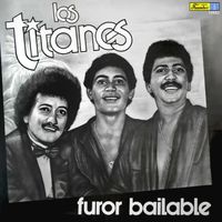 Los Titanes - Furor Bailable