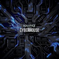 Solstice - Cyberhouse