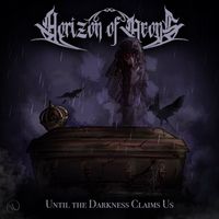 Horizon of Aeons - Until the Darkness Claims Us