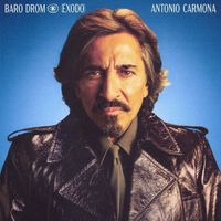 Antonio Carmona - Baro Drom (Éxodo)