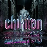 Chikitan - Chiki chikitan si