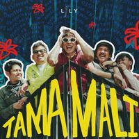 LILY - TamaMali