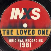 INXS - The Loved One (Original Recording / 1981)