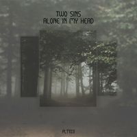 Two Sins - Alone in My Head